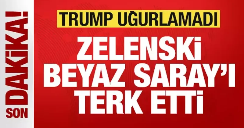 Son dakika: Trump, Zelenski yi uğurlamadı, Zelenski Beyaz Saray ı terk etti