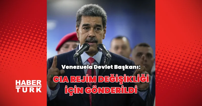 CIA Venezuela ya rejim değişikliği için gönderildi Dış Haberler