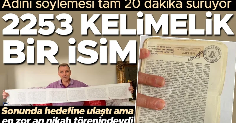 Adını söylemesi tam 20 dakika sürüyor: 2253 kelimelik bir isim! Sonunda hedefine ulaştı ama en zor an nikah törenindeydi