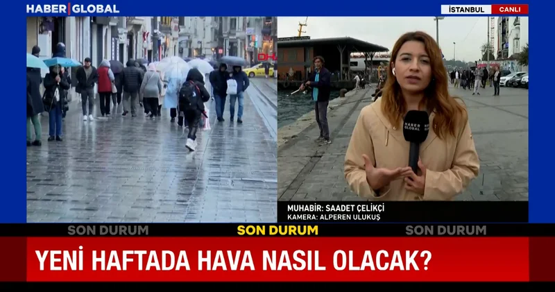İstanbul da yeni haftada hava durumu nasıl olacak?