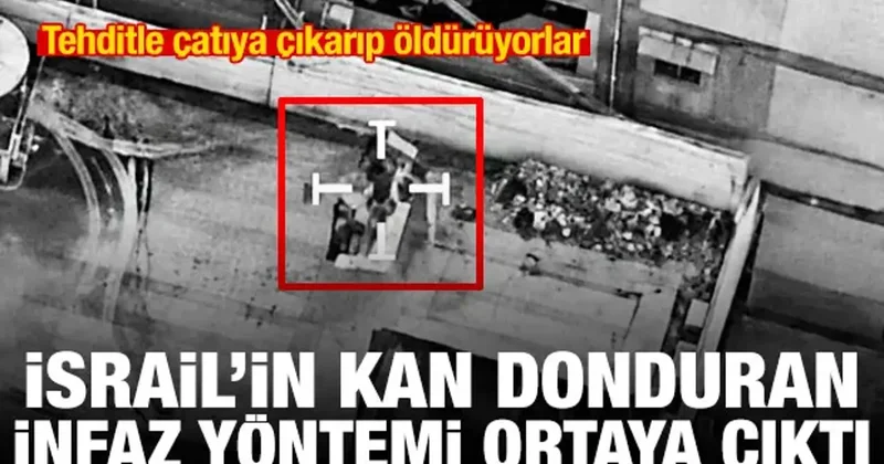 İsrail den Gazze de yeni infaz yöntemi: Tehditle çatıya çıkarıp öldürüyorlar