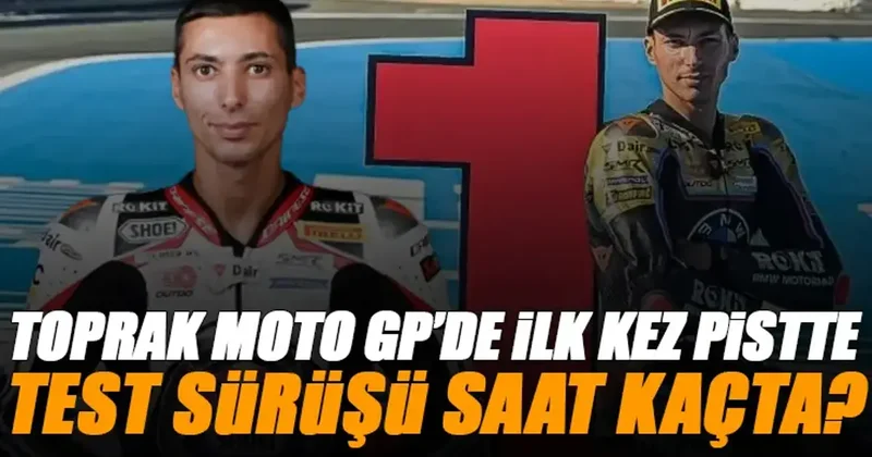 Toprak Razgatlıoğlu MOTO GP test sürüşü ne zaman, saat kaçta, hangi kanalda canlı yayınlanacak? (Topak Razgatlıoğlu Moto GP de ilk kez pistte) Spor Haberleri