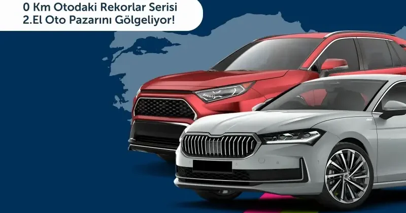 0 Km otodaki rekorlar serisi 2. el oto pazarını gölgeliyor Otomotiv Haberleri