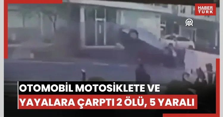 Şişlide otomobilin motosiklete ve yayalara çarptığı kazada 2 kişi öldü, 5 kişi yaralandı
