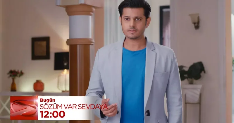 Sözüm Var Sevdaya dizisinde Virat ı bekleyen büyük sürpriz! Şoka soktu