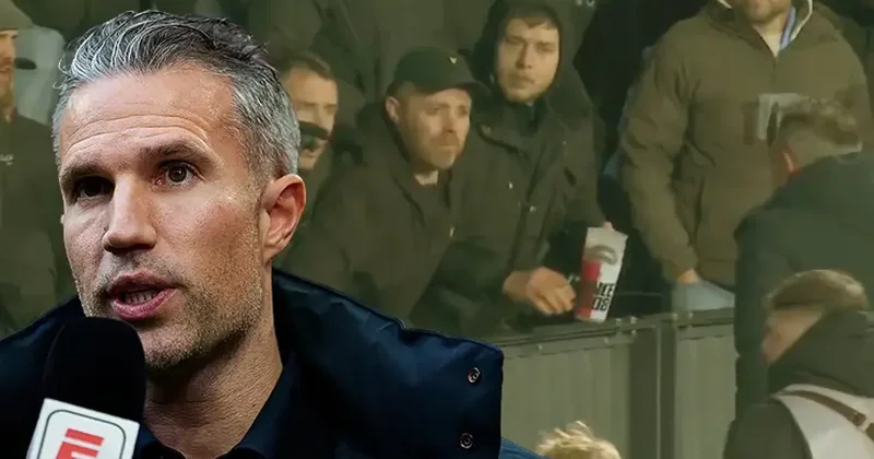 Robin van Persie ye büyük tepki: Tribünlere gitmek zorunda kaldı Fanatik Gazetesi Futbol Haberleri Spor