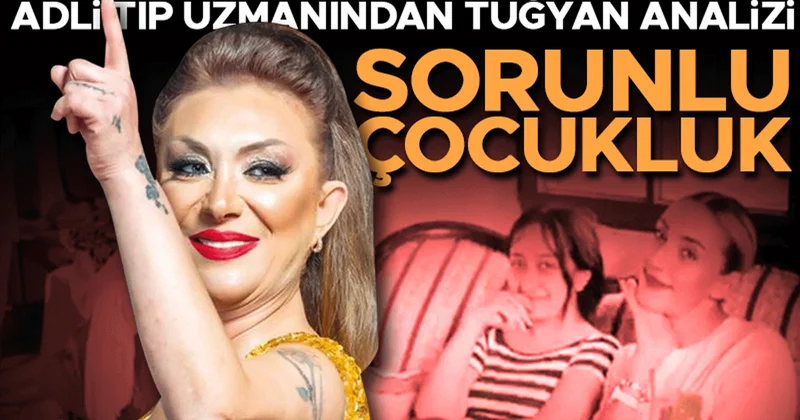 Adli Tıp uzmanından Tuğyan analizi