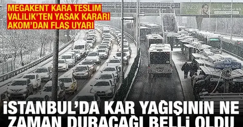 Megakent kara teslim! İstanbul da kar yağışının ne zaman sona ereceği belli oldu