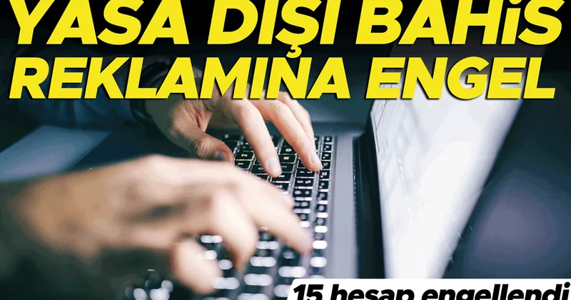 Yasadışı bahis reklamına engel