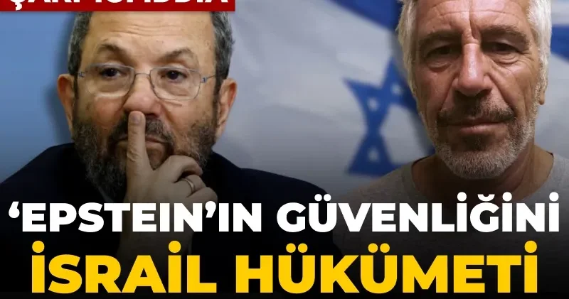 ABD basınından çarpıcı iddia: Epstein’ın güvenliğini İsrail hükümeti sağladı