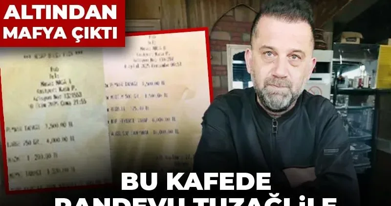22 bin liralık hesabın altından mafya çıktı! Randevu tuzağı ile erkekleri bu kafede soyuyorlarmış