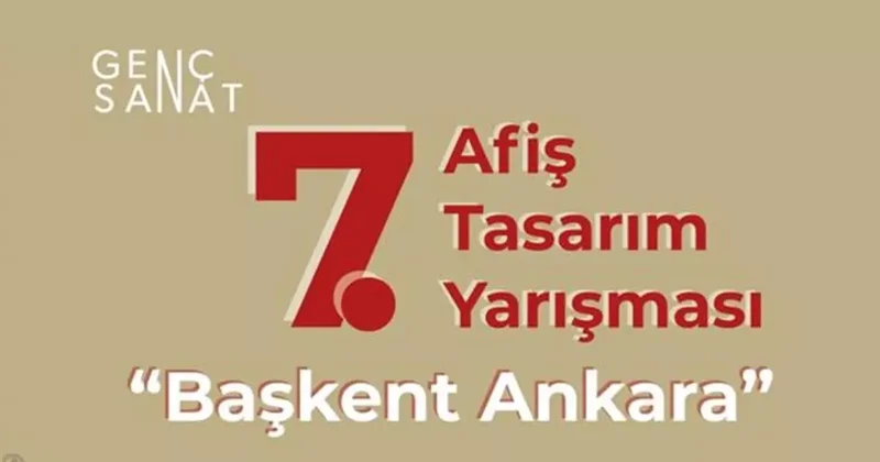 Genç Sanat: 7. Afiş Tasarım Yarışması nda gençler bu kez Başkent Ankara için yarışacak
