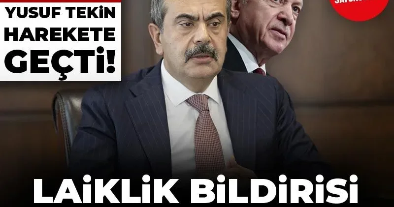 Erdoğan hedef aldı Yusuf Tekin harekete geçti! Laiklik Bildirisi yargıya taşınıyor