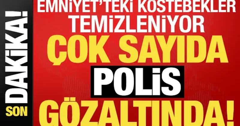 Son dakika: Emniyet içindeki köstebeklere operasyon! 9 u polis çok sayıda gözaltı var...