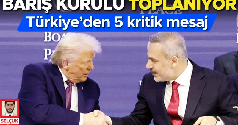Türkiye’den 5 kritik mesaj... Barış Kurulu toplanıyor