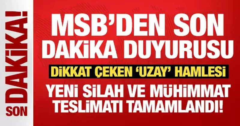 MSB den son dakika duyurusu: Dikkat çeken uzay hamlesi!