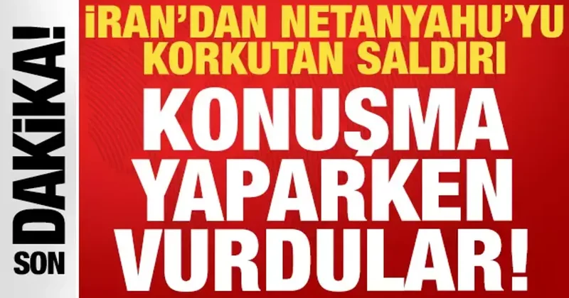 Son dakika: İran dan Netanyahu yu korkutan saldırı: Konuşma yaparken vurdular!