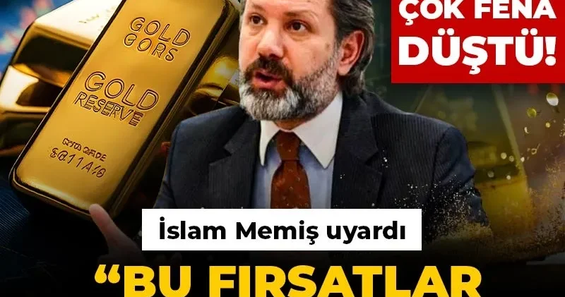 Altın çok fena düştü İslam Memiş uyardı: Bu fırsatlar her zaman gelmez