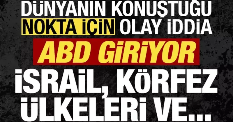 Son dakika: Hürmüz için olay iddia, ABD hazırlanıyor! İsrail, Körfez ülkeleri ve...