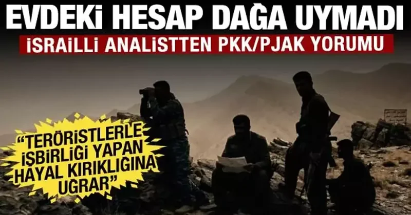 Bölgedeki Kürt teröristlere dair İsrail den kritik analiz! Hayal kırıklığına uğrayacağız