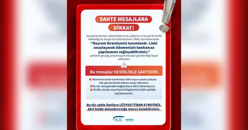 SGK’dan bayram ikramiyesi içerikli sahte mesajlar için uyarı