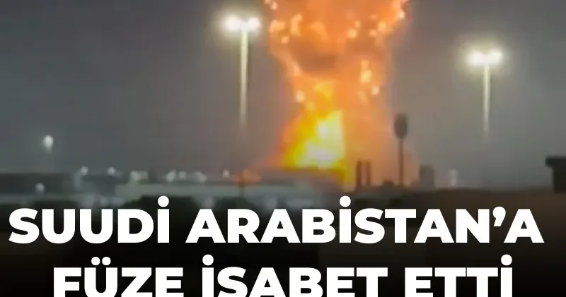 Suudi Arabistan a füze isabet etti: Riyad da devasa yangın