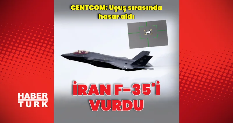 İran: F 35 savaş uçağını vurduk Dış Haberler