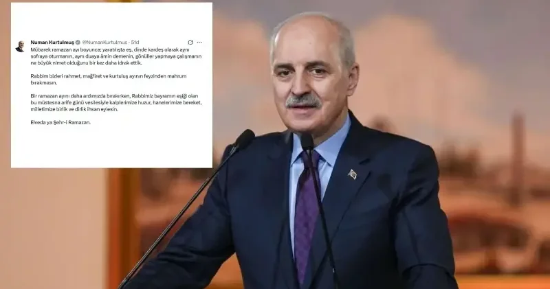 TBMM Başkanı Kurtulmuş tan ramazan ayına veda mesajı Türkiye Haberleri