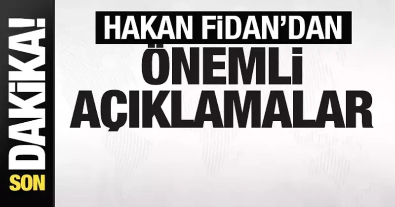 Hakan Fidan dan Katar da son dakika açıklamaları! İran a uyarı