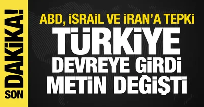 Türkiye devreye girdi, açıklama metni değişti: Savaşın esas sorumlusu İsrail