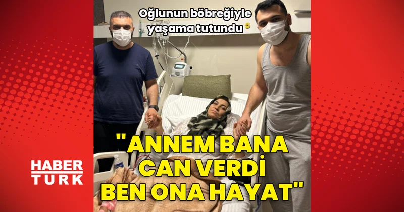 Annem bana can verdi ben ona hayat