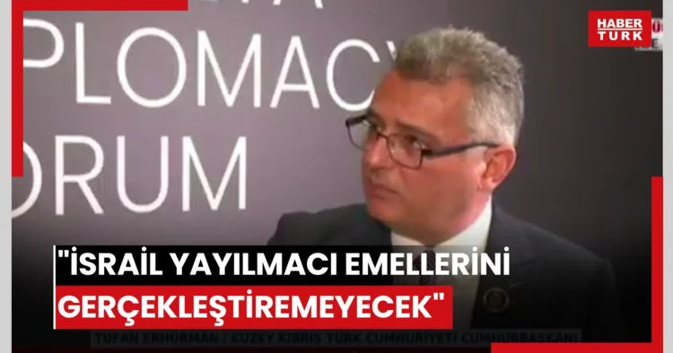 İsrail yayılmacı emellerini gerçekleştiremeyecek