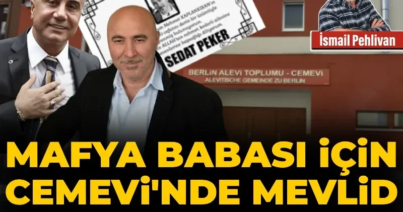 Mafya babası için Cemevi’nde mevlid okunur mu?