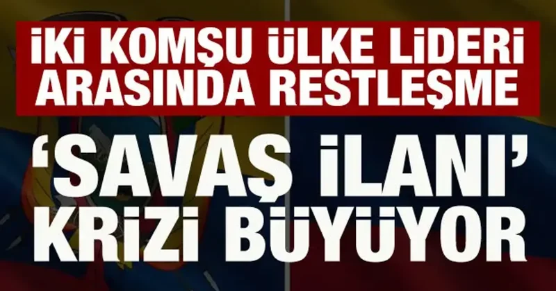 İki komşu ülke lideri arasında restleşme! Savaş ilanı krizi büyüyor