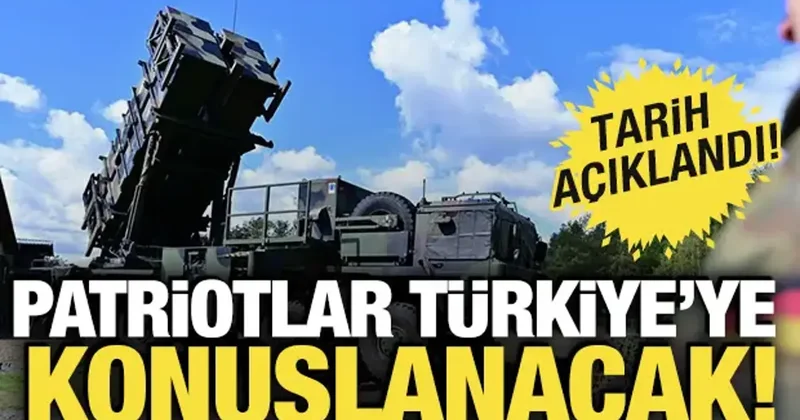 Patriotlar Türkiye ye konuşlanacak! Tarih açıklandı