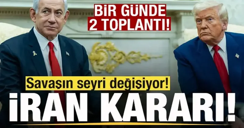 İran ABD savaşının seyri değişiyor! Bir günde iki toplantı! Çok farklı olacak tehdidi!