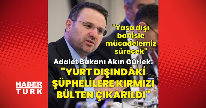 Son dakika: Adalet Bakanı Akın Gürlek, Kabine Toplantısının ardından açıklamalarda bulundu Son dakika haberleri