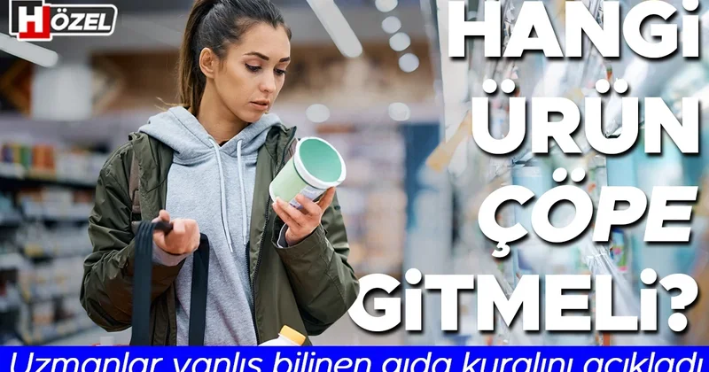 Hangi ürün çöpe gitmeli? Uzmanlar yanlış bilinen gıda kuralını açıkladı