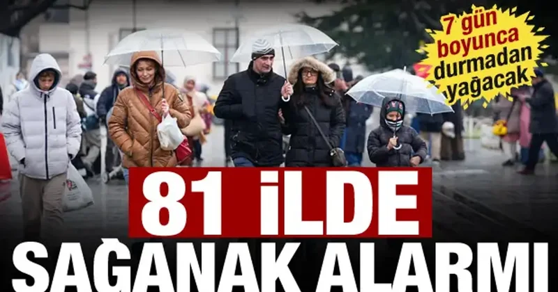 Meteoroloji alarm verdi! Türkiye’ye 7 gün boyunca sağanak geliyor