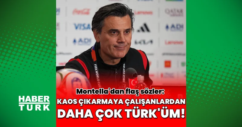 Montella dan flaş sözler: Kaos çıkarmaya çalışanlardan daha çok Türk üm!