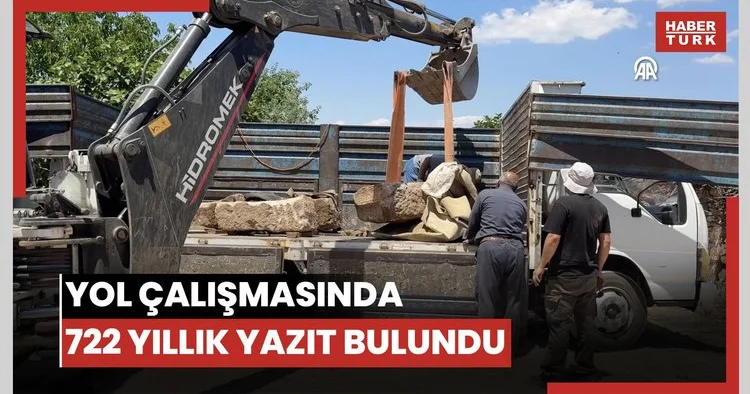 Yol çalışmasında bulunan taş bloklarda 722 yılına ait yazıt tespit edildi