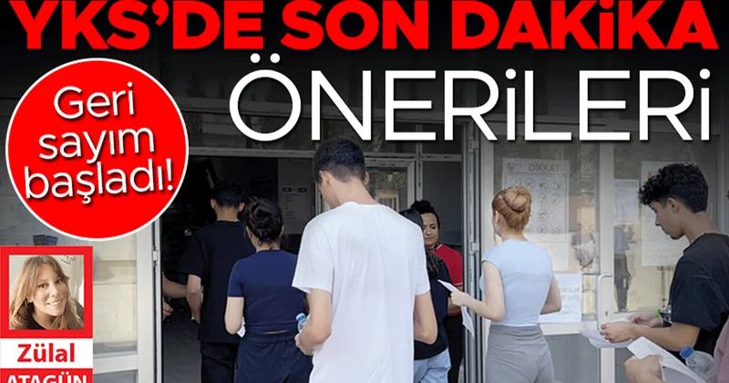 YKS’de son dakika önerileri
