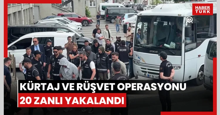 Zonguldak merkezli yasa dışı kürtaj ve rüşvet operasyonunda 20 zanlı yakalandı