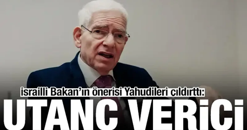 İsrailli Bakan ın Filistin önerisi Yahudileri çıldırttı: Utanç verici