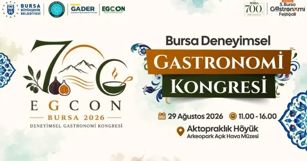 Bursa haberleri Bursa nın 700 yıllık lezzet mirası ele alınıyor 19 Ağustos 2026