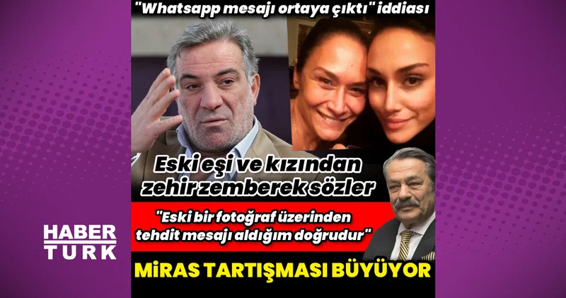 Kadir İnanır ın miras davasında şiddet iddiası