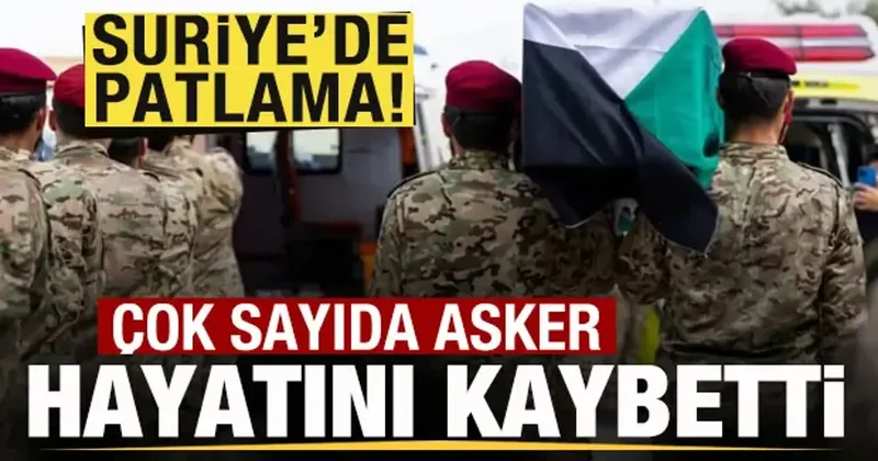 Son dakika: Suriye de patlama! Ağır bilanço! Çok sayıda asker hayatını kaybetti