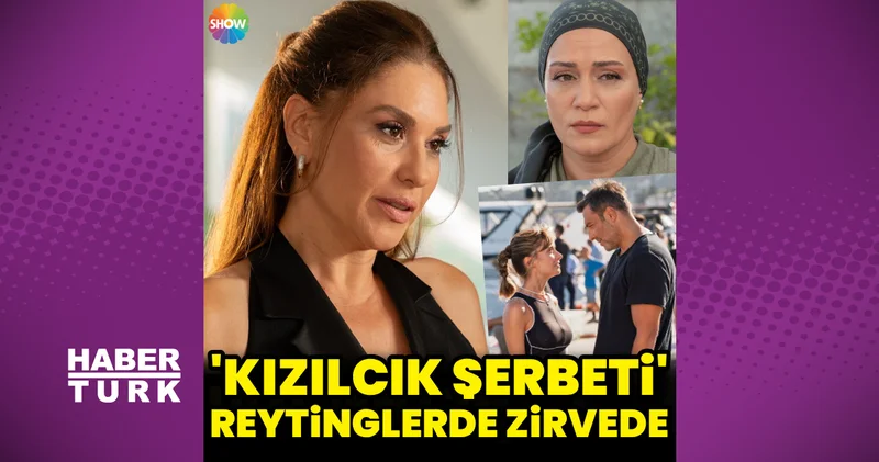 Kızılcık Şerbeti reytinglerde zirvede