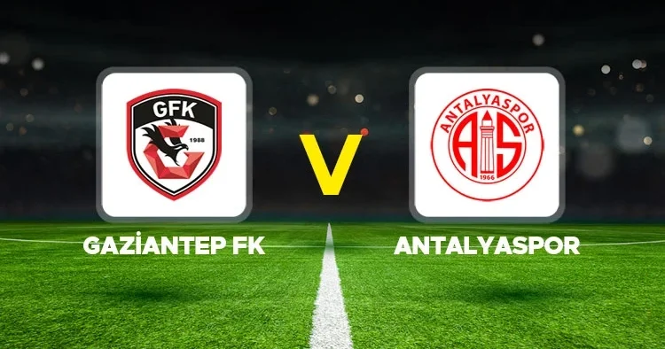 Canlı anlatım: Gaziantep FK Antalyaspor maçı