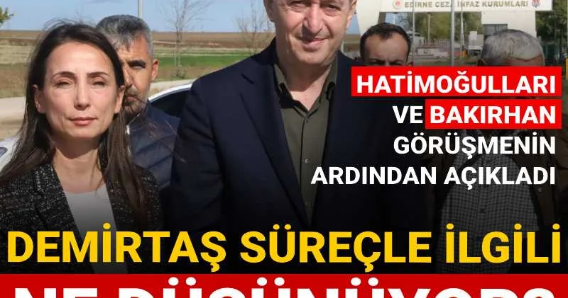 Demirtaş süreçle ilgili ne düşünüyor? Hatimoğulları ve Bakırhan görüşmenin ardından açıkladı